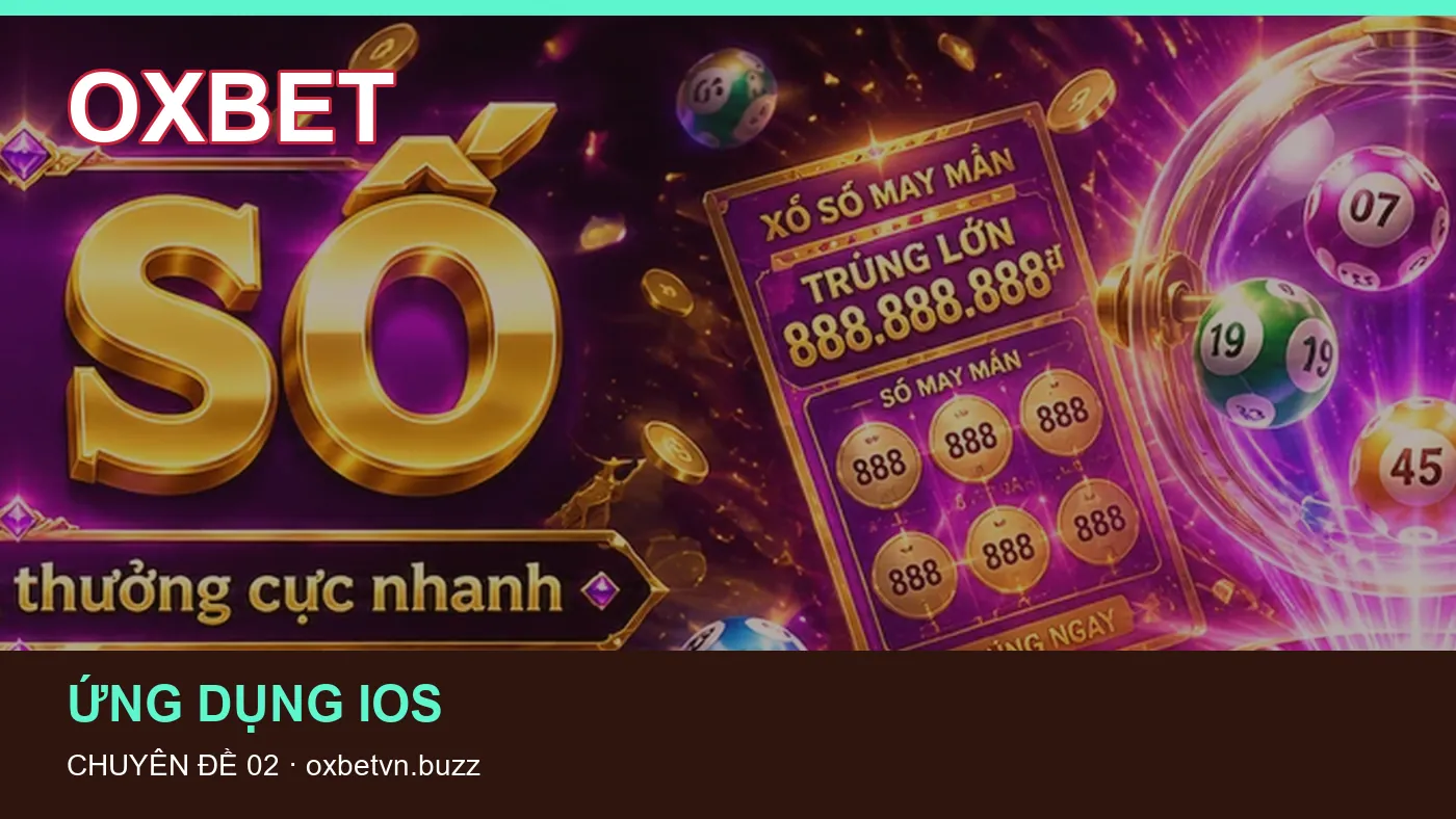 Ứng dụng Android: những thuật ngữ cần hiểu khi tra cứu OXBET