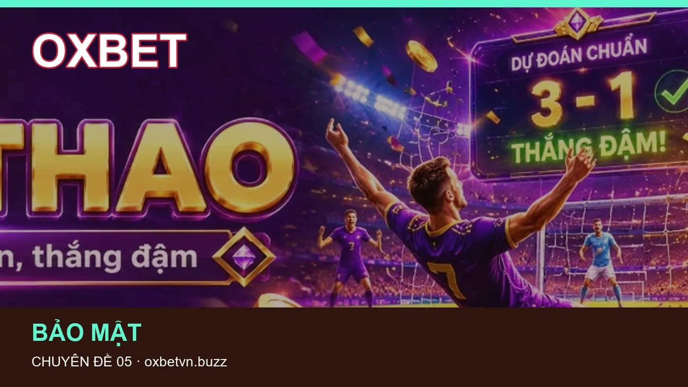 Bảo vệ dữ liệu cá nhân khi tìm hiểu Ứng dụng iOS tại OXBET